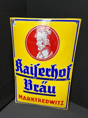 Kaiserhof Bräu Marktredwitz (Gewölbtes Emailleschild)