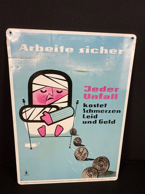 Arbeite sicher ! -   Blechschild Warnschild Unfallverhütung 60 x 42 cm um 1960